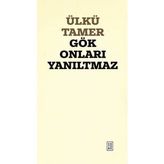 Gök Onları Yanıltmaz Ülkü Tamer