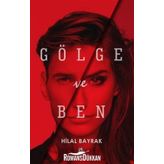 Gölge ve Ben - Hilal Bayrak