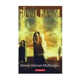 GÖNÜL HANIM - AHMET HIKMET MÜFTÜOĞLU