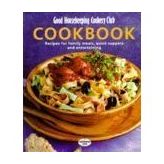 "Good Housekeeping" Cookery Club Cookbook: Recipes for Family Meals, Quick Suppers and Entertaining