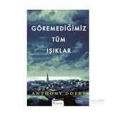 Göremediğimiz Tüm Işıklar - Anthony Doerr