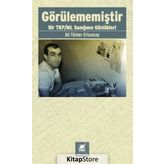 Görülememiştir / Ali Türker Tuncay