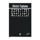 GÖSTERİ TOPLUMU - GUY DEBORD