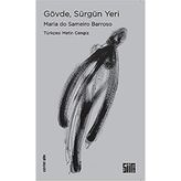 Gövde, Sürgün Yeri Maria Do Sameiro Barroso