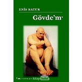 GÖVDE'M - ENIS BATUR