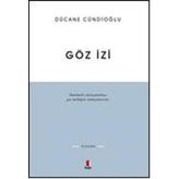 GÖZ İZİ - DÜCANE CÜNDİOĞLU