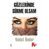 Gözlerinde Sürme Olsam - Vedat Önder