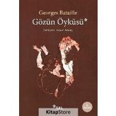 Gözün Öyküsü - Georges Bataille