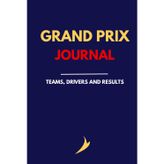 Grand prix journal: Teams, drivers and results