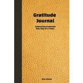 Gratitude Journal: Embracing Gratitude One Day at a Time