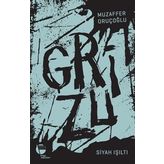 Grizu 1 - Siyah Işıltı - Muzaffer Oruçoğlu