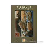 GRIZU - 2 - MUZAFFER ORUÇOĞLU