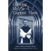 Growing Up as a Trappist Monk Nolan, William M.