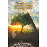 Growing UP Growing OUT Growing DEEP
