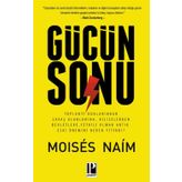 Gücün Sonu - Moises Naim