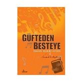Güfteden Besteye - İsmail Hakkı Aydın