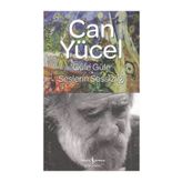 Güle Güle - Seslerin Sessizliği - Can Yücel