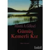 GÜMÜŞ KEMERLI KIZ - HÜSNÜ A. GÖKSEL