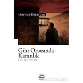 GÜN ORTASINDA KARANLIK - ARTHUR KOESTLER