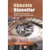 Güncele Dipnotlar - Ünal Şentürk
