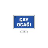 Gündoğdu Çay Ocağı Uyarı Ikaz Levhası