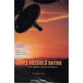 GÜNEŞ HÜZÜNLÜ BATAR - TÜRKÖĞER KOÇ