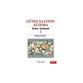 GÜNEŞ SAATININ ALTINDA - SAMI GÜREL