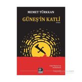 Güneş’in Katli - Mehmet Türkkan