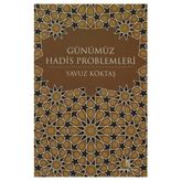 GÜNÜMÜZ HADIS PROBLEMLERI - YAVUZ KÖKTAŞ