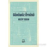 Günümüz Öyküsü - Necip Tosun