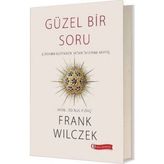 Güzel Bir Soru - Frank Wilczek
