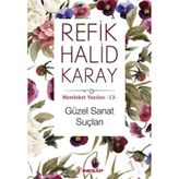 Güzel Sanat Suçları - Refik Halid Karay