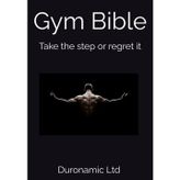 Gym Bible: Take the step or regret it