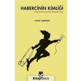 Habercinin Kimliği - Yusuf Yurdigül