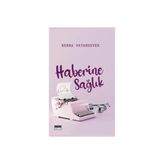 Haberine Sağlık Berna Vatansever