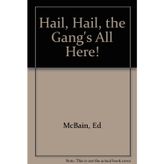 Hail, Hail the Gang's All Here!