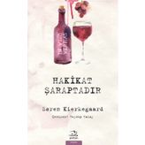 Hakikat Şaraptadır - søren kierkegaard