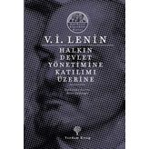 Halkın Devlet Yönetimine Katılımı Üzerine - Vladimir İlyiç Lenin