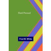 Hard Pressed