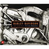 Harley-Davidson: 120 Jahre Kult