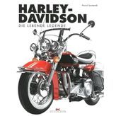 Harley-Davidson: Die lebende Legende