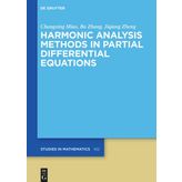 Harmonic Analysis Methods in Partial Differential Equations