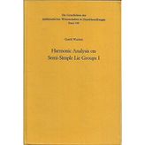 Harmonic Analysis on Semi-Simple Lie Groups I