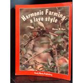 Harmonic Farming: a love style
