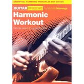 Harmonic Workout: Simple Ways to Sound Great (Guitar Springboard)
