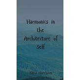 Harmonics in the Architecture of Self