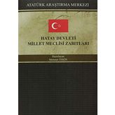 Hatay Devleti Millet Meclisi Zabıtları - Kolektif