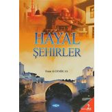 Hayal Şehirlerin Peşinde - Rıdvan Canım
