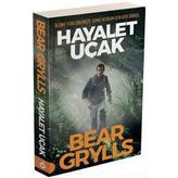 Hayalet Uçak - Bear Grylls