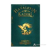 HAYALETIN KADERI +12 YAŞ - WARDSTONE GÜNLÜKLERI 8. KITAP - JOSEPH DELANEY